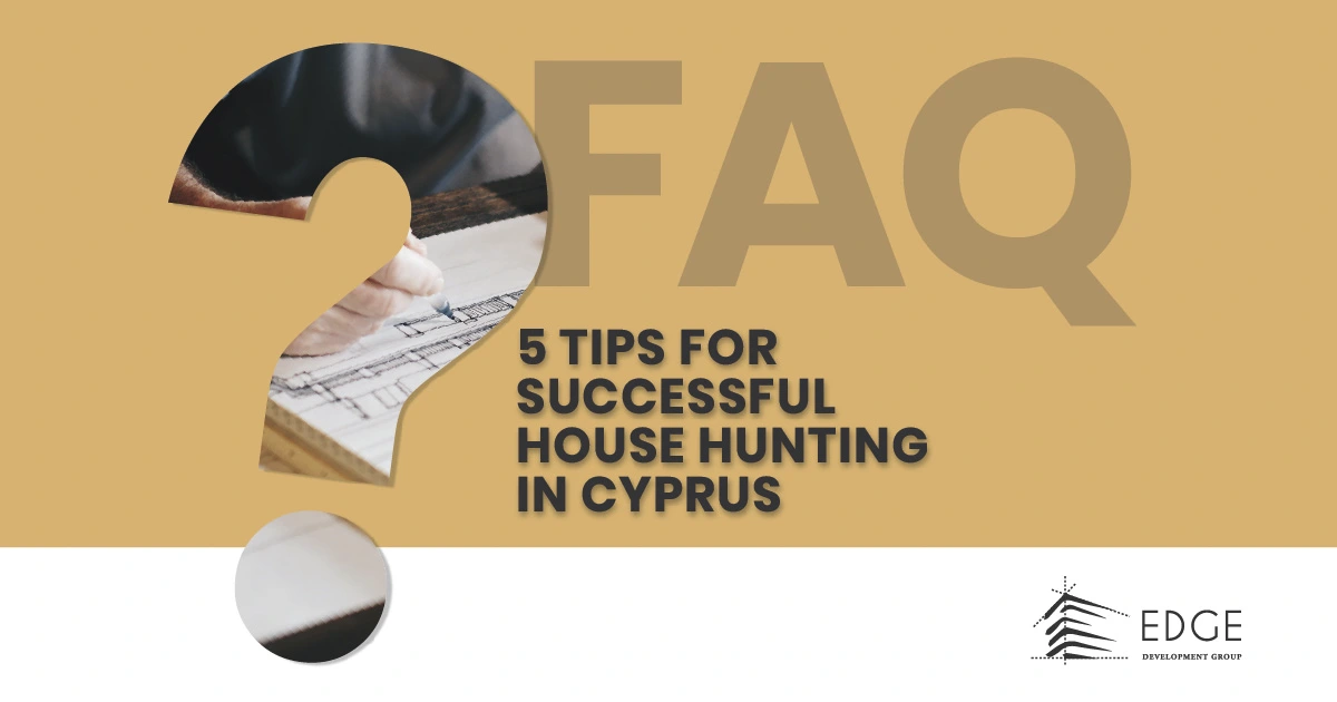 5 tips for successful house hunting in Cyprus
